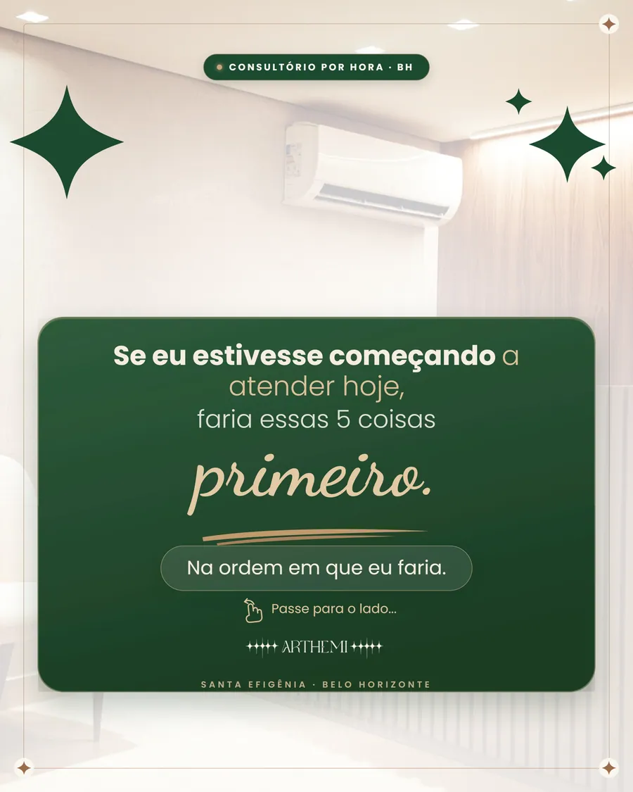 Post: se eu estivesse começando a atender hoje, faria essas 5 coisas primeiro